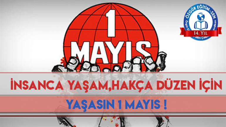 襤nsanca ya�am, hak癟a d羹zen i癟in  Ya�as覺n 1 May覺s!